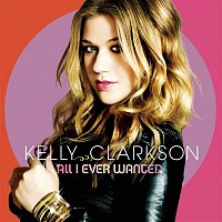 Kelly Clarkson – All I Ever Wanted