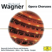 Franz Crass, Gerd Nienstedt, Bayreuther Festspielchor, Karl Bohm, Wilhelm Pitz – Wagner: Opera Choruses