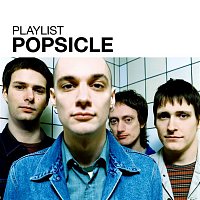 Popsicle – Playlist: Popsicle