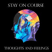 Stay On Course – Thoughts and Feelings