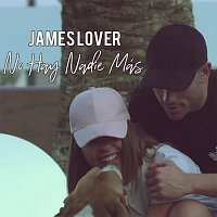 James Lover – No Hay Nadie Más