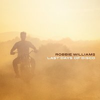 Robbie Williams – Last Days Of Disco