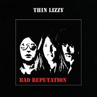 Thin Lizzy – Bad Reputation [Expanded Edition]