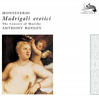 The Consort of Musicke, Anthony Rooley – Monteverdi: Madrigali Erotici