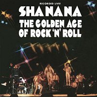 Sha-Na-Na – The Golden Age of Rock 'n' Roll