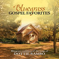 Přední strana obalu CD Bluegrass Gospel Favorites - Songs Of Dottie Rambo