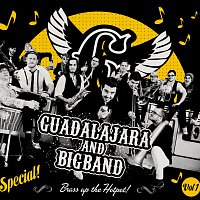 Guadalajara & Bigband – Brass up the Hotpot!