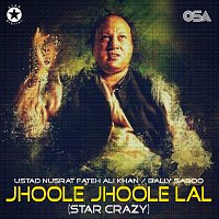 Bally Sagoo, Nusrat Fateh Ali Khan – Jhoole Jhoole Lal [Star Crazy]