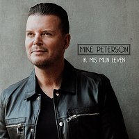 Mike Peterson – Ik Mis Mijn Leven
