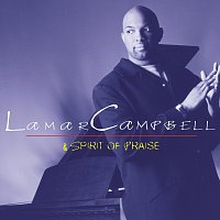 Lamar Campbell – Lamar Campbell And Spirit Of Praise