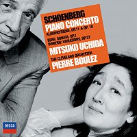Mitsuko Uchida, The Cleveland Orchestra, Pierre Boulez – Schoenberg: Piano Concerto, Klavierstucke Opp.11 & 19 / Berg: Sonata Op.1 / Webern: Variations Op.27