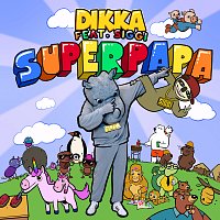 DIKKA, Siggi – Superpapa