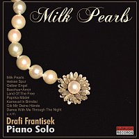 Drafi Frantisek – Milk Pearls