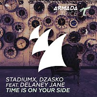 Stadiumx, Dzasko, Delaney Jane – Time Is on Your Side