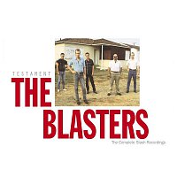 The Blasters – Testament:  The Complete Slash Recordings (1981-1985) (US Release)