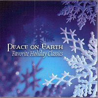 Různí interpreti – Peace on Earth: Favorite Holiday Classics