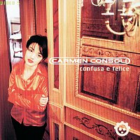 Carmen Consoli – Confusa E Felice