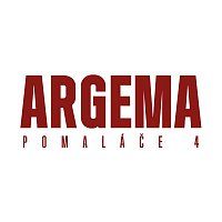 Argema – Pomalace 4 MP3