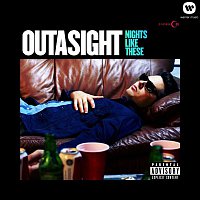 Outasight – Nights Like These