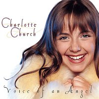 Charlotte Church – Voice Of An Angel
