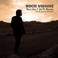 Roch Voisine – That's How I Got To Memphis / Sur la Route de Memphis