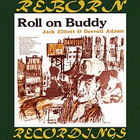 Ramblin' Jack Elliott – Roll On Buddy (HD Remastered)