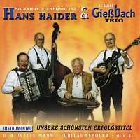 Hans Haider, Gieszbach Trio – Unsere schonsten Erfolgstitel
