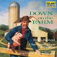 Erich Kunzel, Cincinnati Pops Orchestra, Roy Clark, Tom Wopat – Down on the Farm