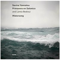 Savina Yannatou, Primavera en Salonico, Lamia Bedioui – Watersong
