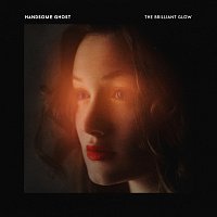 Handsome Ghost – The Brilliant Glow