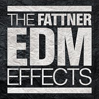 The Fattner – EDM Effects
