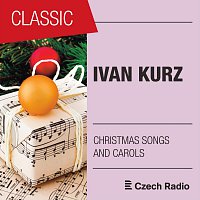 Prague Philharmonic Children´s Choir – Ivan Kurz: Czech Christmas Songs and Carols