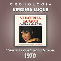 Virginia Luque – Virginia Luque Cronología - Virginia Luque Canta a Gardel (1970)