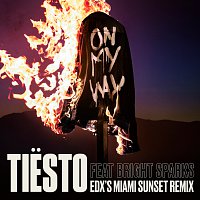 Tiësto, Bright Sparks – On My Way [EDX’s Miami Sunset Remix]