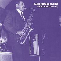 Coleman Hawkins – Selected Sessions (1943-1946)
