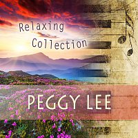 Peggy Lee – Relaxing Collection