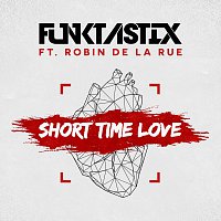 Funktastix, Robin De la Rue – Short Time Love