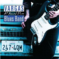 Vargas Blues Band – All Around Blues