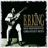 B.B. King – Definitive Greatest Hits