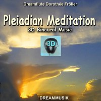 Dreamflute Dorothée Froller – Pleiadian Meditation - 3D Binaural Music