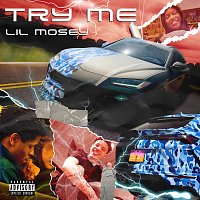 Lil Mosey – Try Me