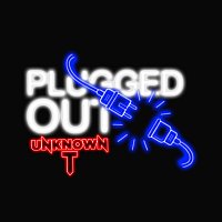Unknown T – On The Radar (Plugged Out)