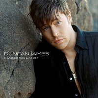 Duncan James – Sooner Or Later