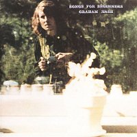 Graham Nash – Songs For Beginners