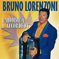 Bruno Lorenzoni – L'Homme A l'Accordéon