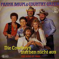Frank Baum, Country Green – Die Cowboys sterben nicht aus