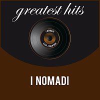 I Nomadi – Greatest Hits