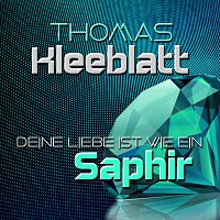 Deine Liebe ist wie ein Saphir