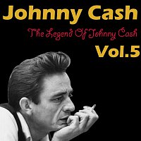 Johnny Cash – The Legend Of Johnny Cash Vol. 5