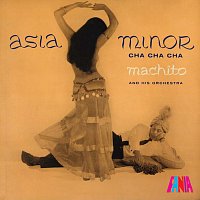 Machito & His Orchestra – Asia Minor Cha Cha Cha